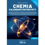 Chemia Kalendarz Maturzysty Tom 1